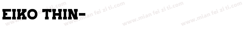 Eiko Thin字体转换